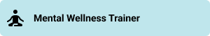 Mental wellness trainer